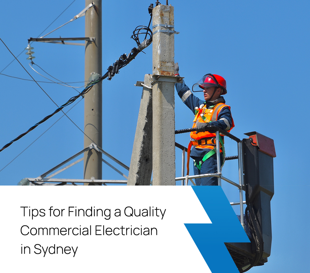 Commercial Electrician Sydney Tips For Finding A Quality Electrician